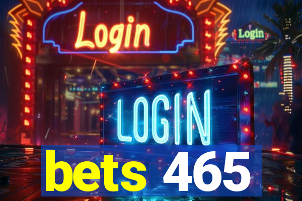 bets 465